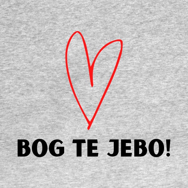 Bog te jebo by ZdravieTees